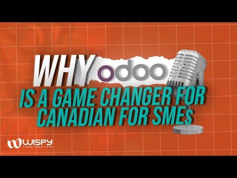 Why Odoo Is a Game Changer for Canadian SMEs