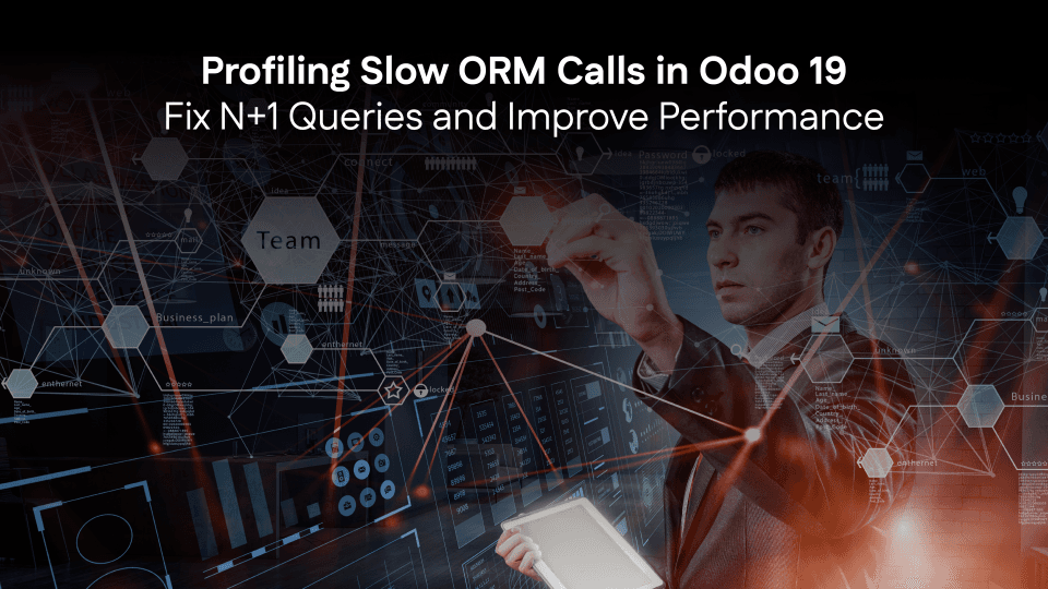Profiling Slow ORM Calls in Odoo 19: Fix N+1 Queries and Improve Performance
